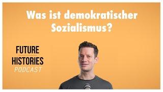 Was ist demokratischer Sozialismus? | Future Histories Kurzvideo