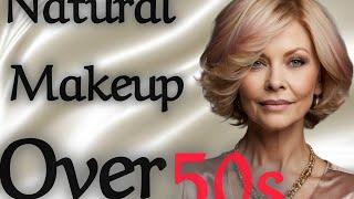 Natural Makeup After 60: Simple Beauty & Skincare Tips