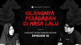 MEMBONGKAR SEJARAH YANG HILANG | PODCAST TEORI TERROR MISTERI