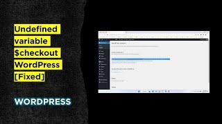 Undefined variable $checkout WordPress [Fixed]