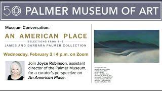 Museum Conversation: A Curator's Perspective on "An American Place"