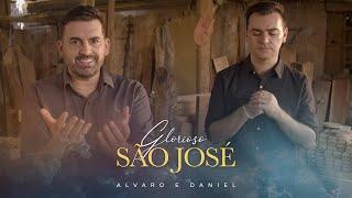 Alvaro & Daniel - Glorioso São José (Clipe Oficial)