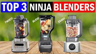 TOP 3 Best Ninja Blenders of 2024 - [Best Review]