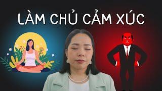 CÁCH ĐỂ CÓ 1 THÁI ĐỘ " KHÔNG QUAN TÂM" . Cách để làm chủ cảm xúc của mình .