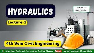 Hydraulics (Lec-2) || 4th Semester Civil Engineering || Technical Classes