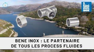 Béné Inox : le partenaire pour tous les process fluides