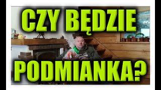 CZY BĘDZIE PODMIANKA?