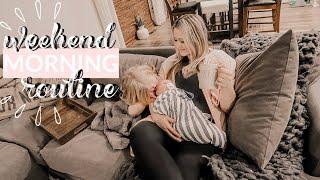 WEEKEND MORNING ROUTINE | WITH A NEWBORN AND TODDLER