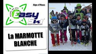 Ecole de ski Alpe d'Huez Easyski - Niveau La MARMOTTE BLANCHE  - 21-22