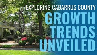 Exploring Cabarrus County: Population Numbers and Growth Trends