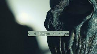 Dymytry - V DOBRÝM I ZLÝM (Official Video)