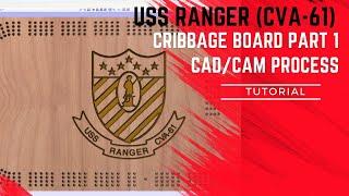 USS RANGER (CVA 61) End Grain Cribbage Board Part 1 of 2 | Full CAM/CAD Process | TK Designs | 4K