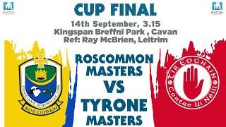 2024 Dr Mick Loftus Masters Tyrone v Roscommon