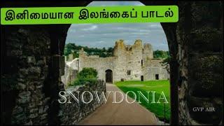 Snowdonia, Wales With beautiful Sri Lankan songs