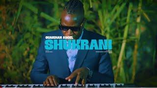 Guardian Angel  - SHUKRANI (LYRIC VIDEO)