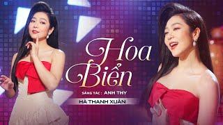 HOA BIỂN - Hà Thanh Xuân | Sáng tác: Anh Thy | Official Music Video