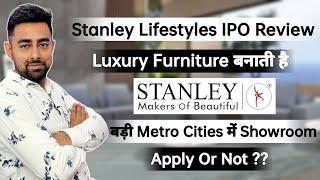 Stanley Lifestyle IPO Review | Apply Or Not ?? | Jayesh Khatri