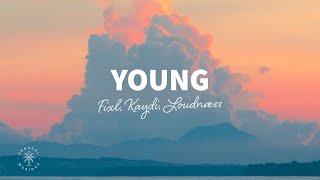 FIXL, KAYDI, LoudNæss - Young (Lyrics)