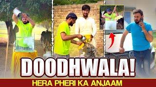  DOODHWALA - Hera Pheri Ka Anjaam 