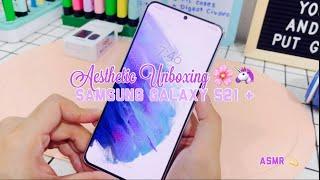 aesthetic  unboxing samsung s21 plus  2021