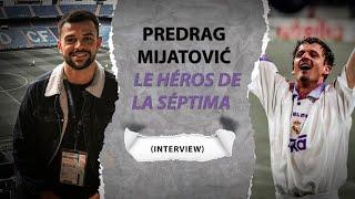 Predrag Mijatović, le héros de la Séptima (Interview - Sous-titrage FR)