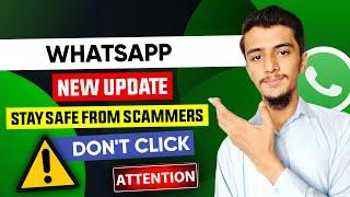 How to stay safe from Scams on WhatsApp || WhatsApp new update || Safe your account from scammers