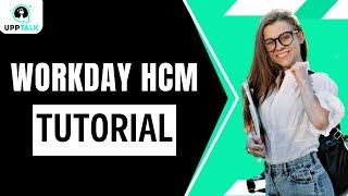 Workday HCM Training | Workday HCM Course Content | Learn Workday HCM Online | Workday | Upptalk