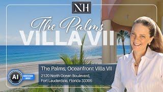 Inside a $5.8M Beachfront Dream Home:Tour The Palms Villa, 2120 N Ocean Blvd, Ft Lauderdale FL 33305