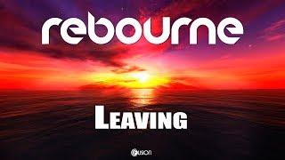 Rebourne - Leaving