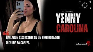 El caso de Yenny Carolina Pérez Canelón | Criminalista Nocturno