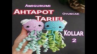 Amigurumi Ahtapot Oyuncak Yapımı / Amigurumi Ahtapot Tarifi ( Kollar)