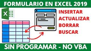 FORMULARIO PARA INGRESAR DATOS EN EXCEL 2019. SIN PROGRAMACIÓN.