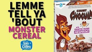 Lemme Tell Ya 'Bout Monster Cereal