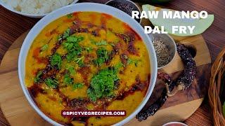 Raw Mango Dal Fry | कच्चे आम वाली दाल फ्राई | No onion Garlic Raw Mango Dal fry | Kairi dal recipe