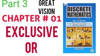 Discrete mathematics by zr Bhatti. chapter #1Elementary logic. Exclusive or.