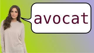 How to say 'advocate' in French?