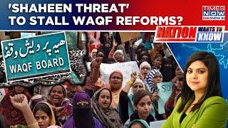 ‘Chalo Jantar Mantar’ To Protest Waqf Reforms: Fearmongers Resort To ‘Shaheen Blockade’ Threat? NWTK