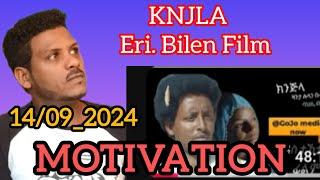 Eritrean bilen film #KNJILA motivation by Ruesom //Sham_Entertainment