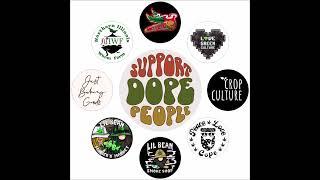 Support Dope People live podcast from The Lil bean farmers market.