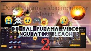 2 sal Purana incubator bleach video  dekho incubator 2022?#video #freefire #trending