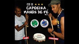 Capoeira Manos de Fé Vol 2 - M.Eros & M.Passarinho