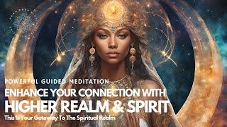 Connect with Higher Realm Meditation  Boost Your Spiritual Connection