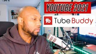 How To Use TUBEBUDDY For YOUTUBE 2021-  Tubebuddy Is the BEST YouTube SEO Tool 2021