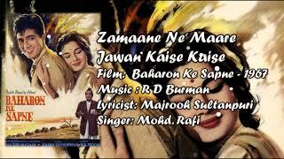 Zamaane Ne Mare | Mohd. Rafi | R D Burman | Majrooh Sultanpuri | Baharon Ke Sapne - 1967