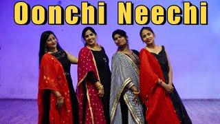 Oonchi Neechi | Dance Cover | D-Gang Dance Studio