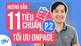 11 Tiêu chuẩn Tối ưu Onpage Nâng Cao Bạn Cần Biết 2019 (P2) - Onpage SEO Website