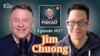 Jim Chuong (The Lazy Canadian Investor): Real Estate and ETF Investing | TWB Podcast #17