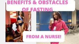 BENEFITS AND OBSTACLES TO FASTING FROM A NURSE