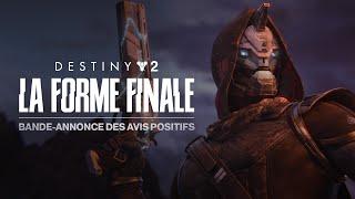 Destiny 2 : La Forme Finale | Bande-annonce des avis positifs [FR]