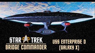 Star Trek Bridge Commander - USS Enterprise D (Galaxy X)